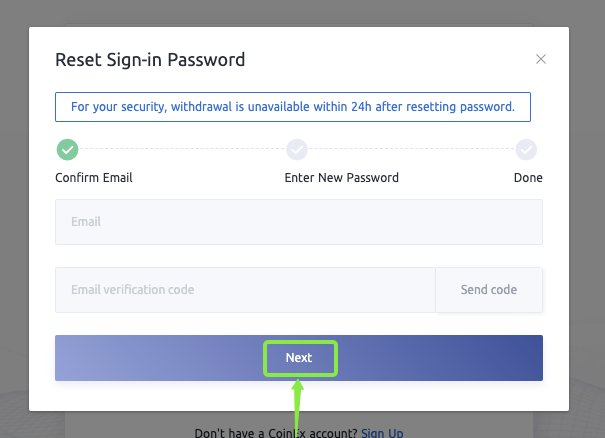 CoinExте кирүү сырсөзүн кантип калыбына келтирсе болот же кайра тапса болот CoinExте кирүү сырсөзүн кантип калыбына келтирсе болот же кайра тапса болот